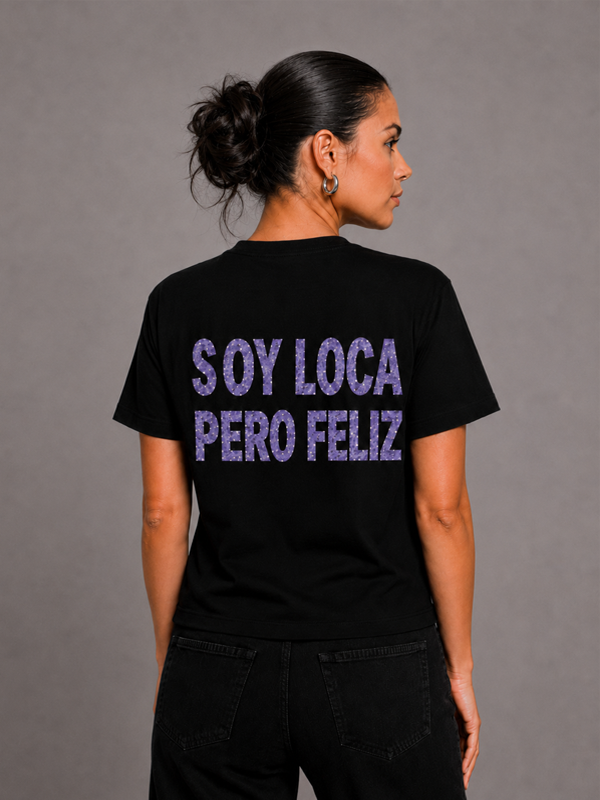 SOY LOCA PERO FELIZ