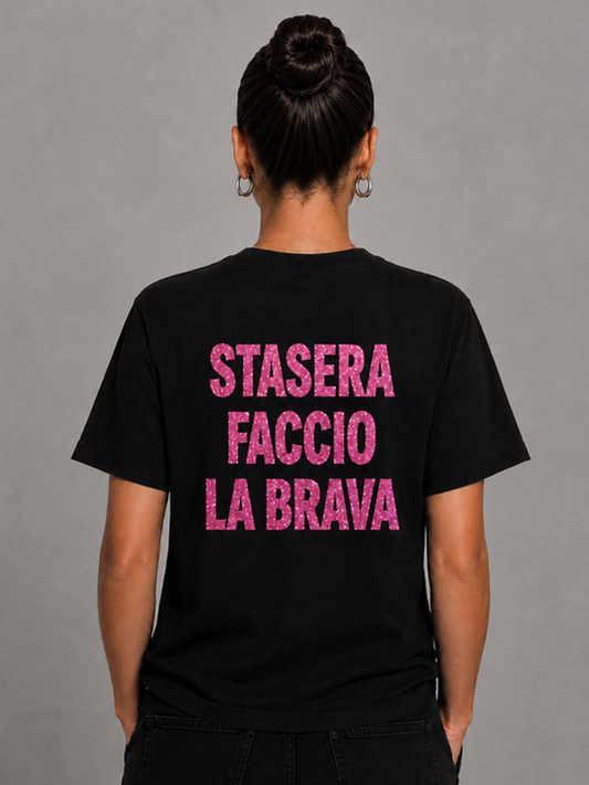 STASERA FACCIO LA BRAVA